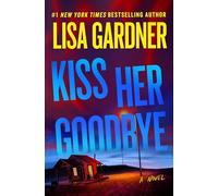 Kiss Her Goodbye: A Frankie Elkin Novel Volume 4 (Frankie Elkin, 4)