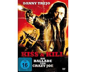 Kiss&Kill-Die Ballade Von Crazy Joe