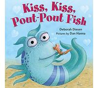 Kiss, Kiss, Pout-Pout Fish: 6 (Pout-Pout Fish Mini Adventure)