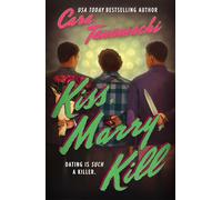 Kiss, Marry, Kill