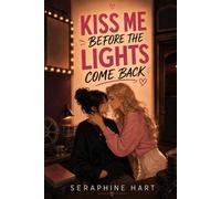 Kiss Me Before the Lights Come Back (The Toxicity of The Human Heart)