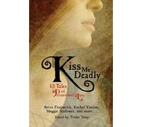 Kiss Me Deadly: 13 Tales of Paranormal Love: 432