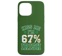 Kiss Me Im 67 Percent Irish Funny Patricks Day Case for iPhone 13 Pro Max