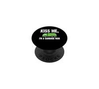 Kiss Me I'm a Garbage Man Funny Sanitation Worker PopSockets Adhesive PopGrip