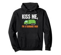 Kiss Me I'm a Garbage Man Funny Sanitation Worker Pullover Hoodie