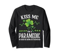 Kiss Me I'm A Paramedic Or Irish Or Drunk Or Whatever Long Sleeve T-Shirt