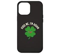Kiss Me I'm Asian American Funny St. Patrick's Day Asians Case for iPhone 12 Pro Max