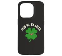Kiss Me I'm Asian American Funny St. Patrick's Day Asians Case for iPhone 15 Pro