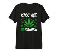 Kiss Me I'm Highrish 420 Weed Marijuana St Patrick's Day Premium T-Shirt
