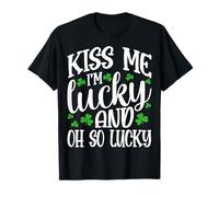 Kiss Me I'm Irish and Oh So Lucky - Shamrock St Patricks Day T-Shirt