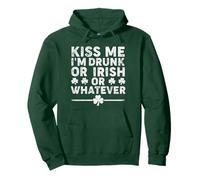 Kiss Me I'm Irish or Drunk or Whatever St. Patrick’s Day Pullover Hoodie