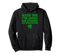 Kiss Me I'm Irish Or Drunk Pullover Hoodie