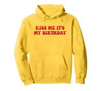 Kiss Me It's My Birthday X Only Love Date Fans Birthday Pullover Hoodie
