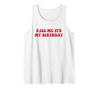 Kiss Me It's My Birthday X Only Love Date Fans Birthday Tank Top