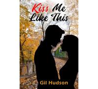 Kiss Me Like This