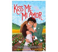 Kiss Me, Mi Amor: 2 (Love & Tacos)