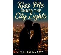 Kiss Me Under the City Lights