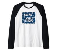 Kiss me Where it Snows for Funny Naughty Christmas Raglan Baseball Tee