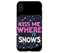 Kiss me where it Snows Statement for a Funny Winter Season Case for iPhone XS Max