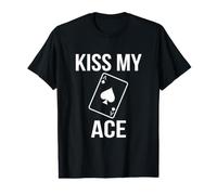 Kiss My Ace Poker Card Game Player Humor Value Graphic T-Shirt