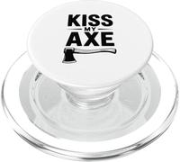 Kiss My Axe Funny Lumberjack PopSockets PopGrip for MagSafe