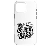 Kiss My Country Sass Southern Pride Case for iPhone 16 Pro Max
