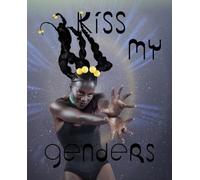Kiss My Genders