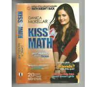 Kiss My Math: Showing Pre-algebra Who's Boss