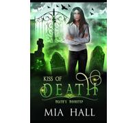 Kiss of Death: A Necromancer Academy: 3 (Death's Doorstep)