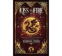 Kiss of Fire: 1 (Dragonfire Novels)