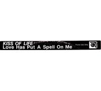 Kiss Of Life: Love Has Put A Spell On Me 12"