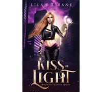 Kiss of Light: A Paranormal Fantasy Romance: 2 (Immortal Hearts)