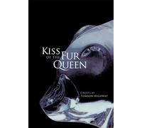 Kiss of the Fur Queen: A Novel: 34 (American Indian Literature and Critical Studies)