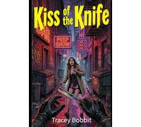 Kiss of the Knife: A Serial Killer Detective Thriller