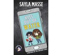 Kiss Out Of Water: A Matched By The Unicorn Story