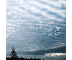 Kiss the Cats - Bless on the Sky