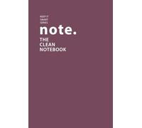 kiss. The Clean Notebook: Old Rose Edition · 200 Lined Pages · 4" x 6" Business & Meeting Paperback