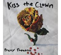 Kiss The Clown - Pretty Paranoia