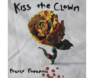 Kiss The Clown - Pretty Paranoia