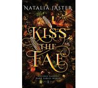 Kiss the Fae: 1 (Dark Fables: Vicious Faeries)