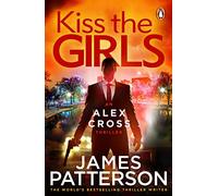 Kiss the Girls: (Alex Cross 2) (Alex Cross)