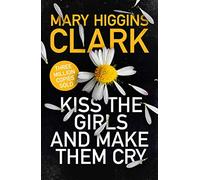 Kiss the Girls and Make Them Cry