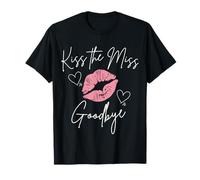 Kiss the miss goodbye bachelorette party Bridal shower T-Shirt