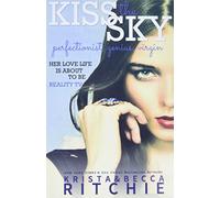 Kiss The Sky: 1 (Calloway Sisters)