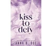Kiss To Defy: Special Edition: 3 (Blairwood University: Special Edition)