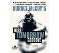 Kiss Tomorrow Goodbye
