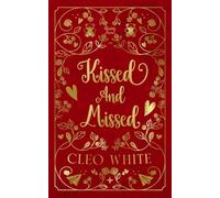 Kissed and Missed: A Forbidden, Girlfriend's Dad, Valentine's Day Novella: 2 (Daddy Issues)