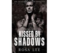 Kissed by Shadows: A Dark Forced Proximity Mafia Romance: 1 (Shadowmen)