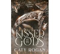 Kissed by the Gods