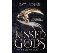Kissed by the Gods : The epic and addictive romantasy sensation taking BookTok by storm!